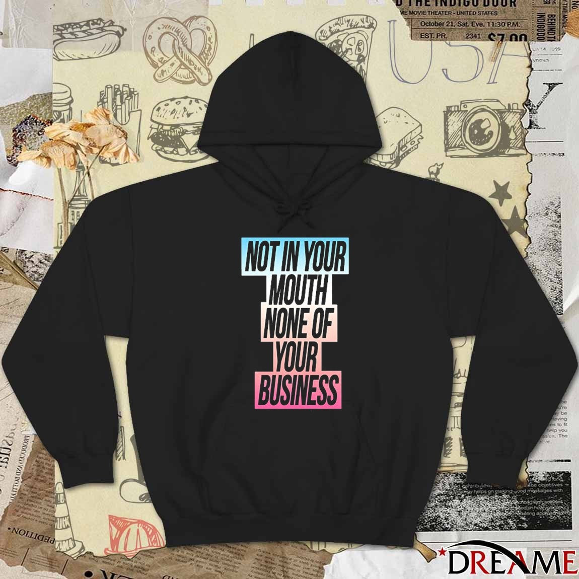 Not In Your Mouth None Of Your Business Trans Flag 2025 t-shirt