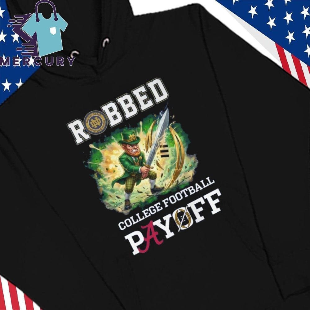 Notre Dame Fighting Irish 2025 College Football Playoff Robbed Mascot Shirt