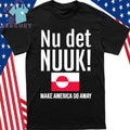 Nu Det Nuuk Greenland Shirt