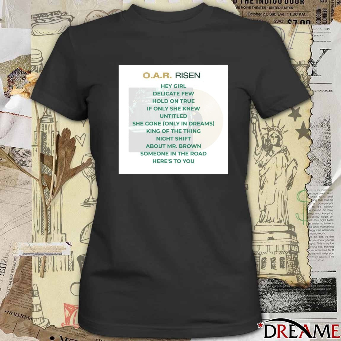 O.A.R. Risen Hey Girl Delicate Few Hold On True If Only She Knew Untitled t-shirt