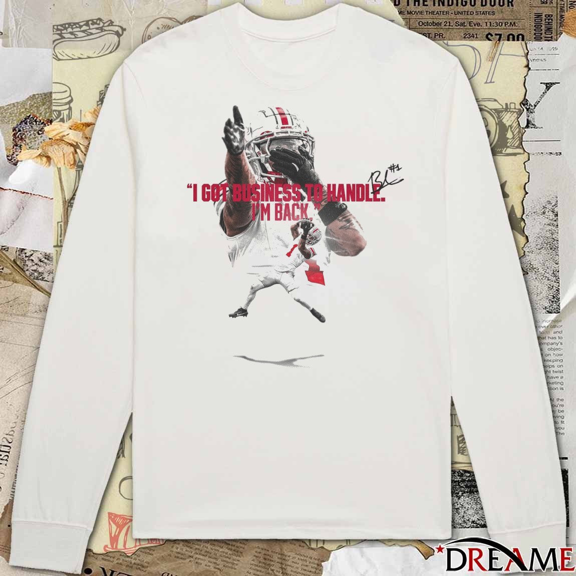 Ohio State I Got Business To Handle I’m Back Signature t-shirt