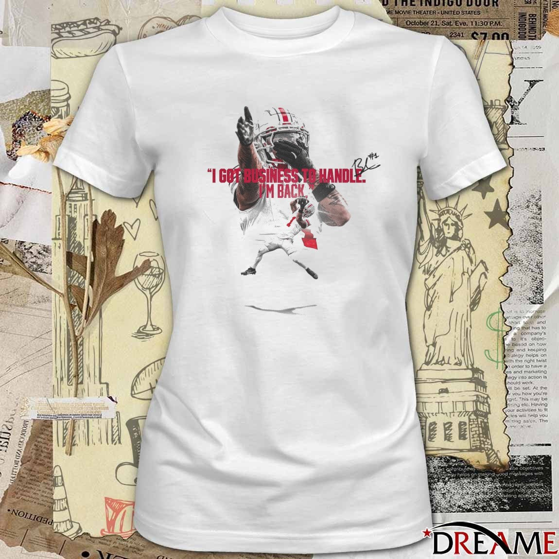 Ohio State I Got Business To Handle I’m Back Signature t-shirt