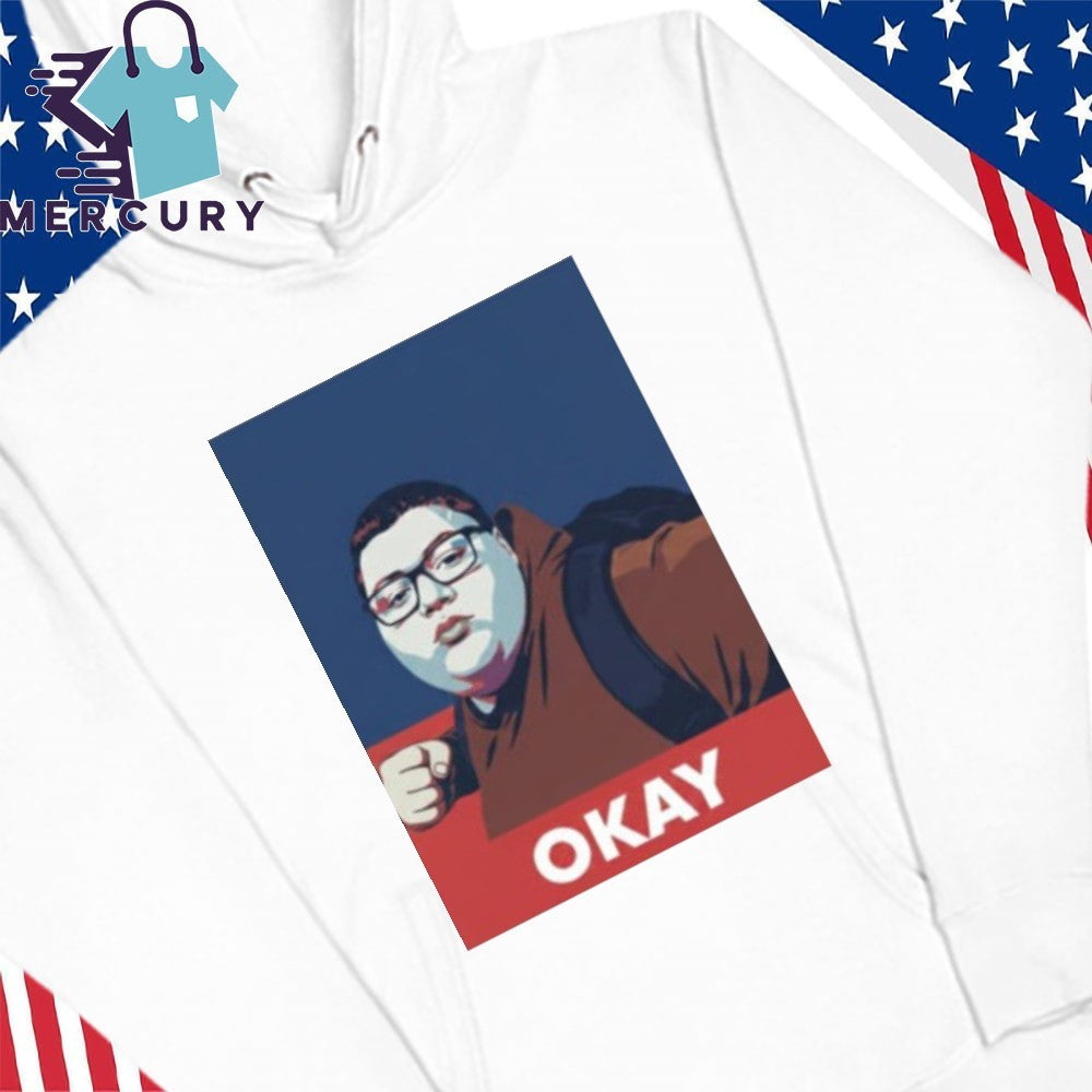 Okay This guy is a hero Meme Shirt