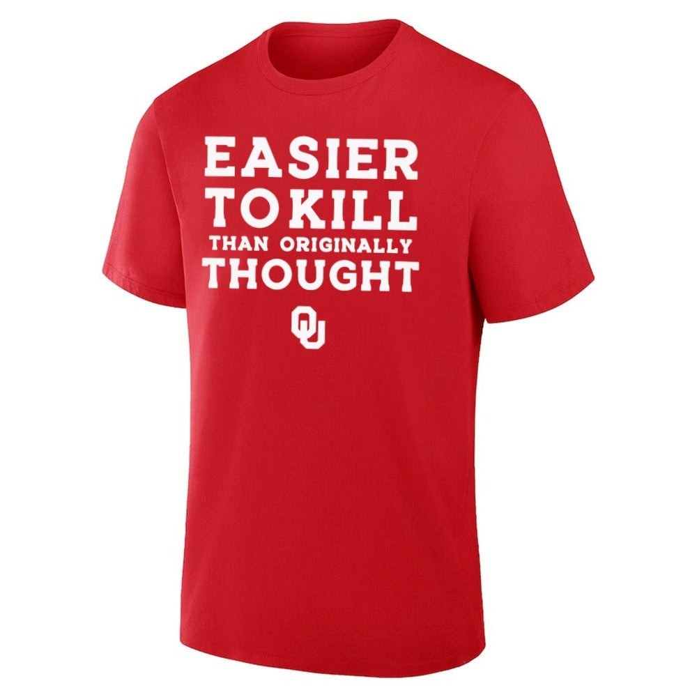Oklahoma Sooners Easier To Kill Than Originally Thought Shirt