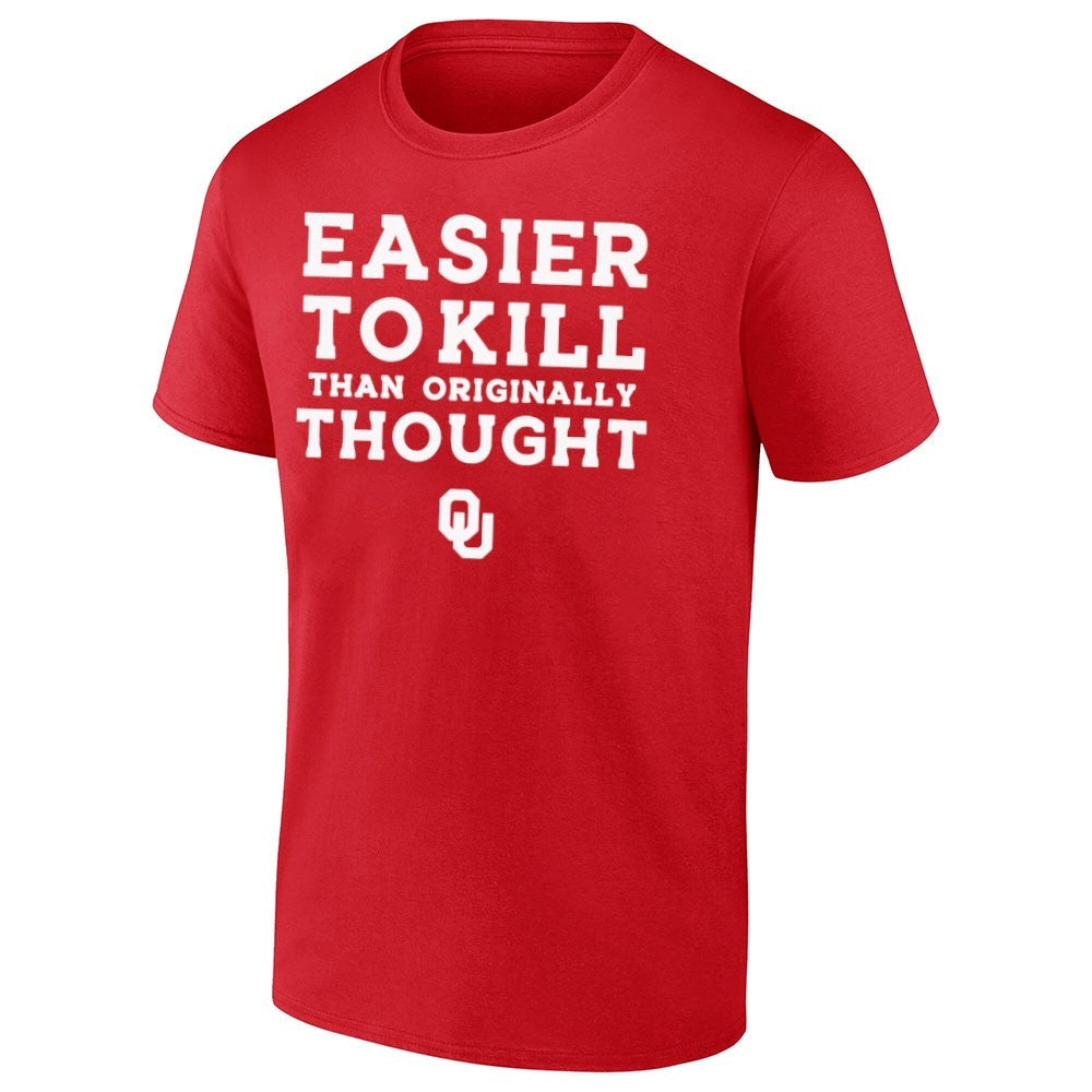 Oklahoma Sooners Easier To Kill Than Originally Thought Shirt