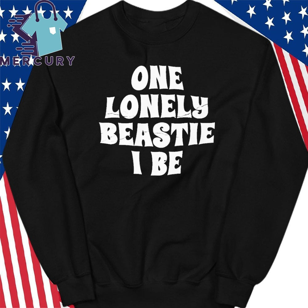 One Lonely Beastie I Be Funny Shirt