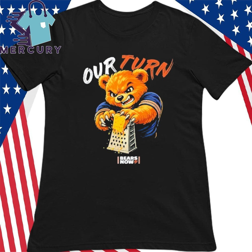 Our Turn Bears Now Shirt