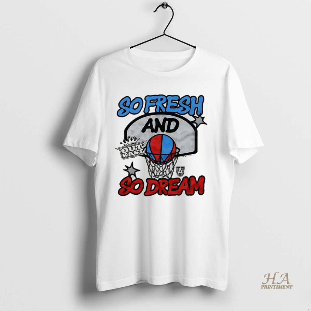 Official Outkast X Atlanta Dream Basketball So Fresh And So Dream Basket Shirt