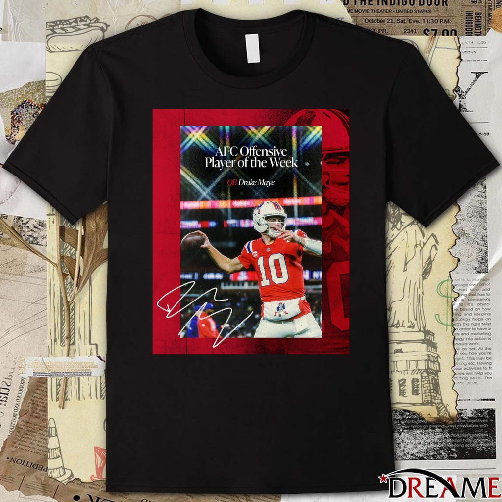 Patriots QB Drake Maye AFC Offensive Player of the Week Signature Poster t-shirt