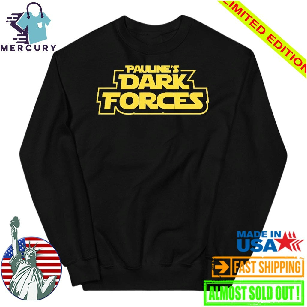 Pauline’s Dark Forces Shirt