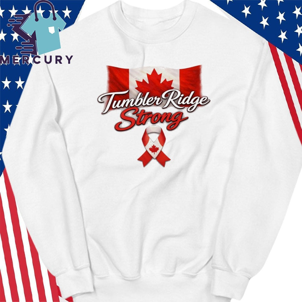 Pay For Tumbler Ridge Strong Canada Shirt