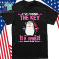 Penguin I’ve Found The Key To Happiness Stay Away From Idiots Shirt