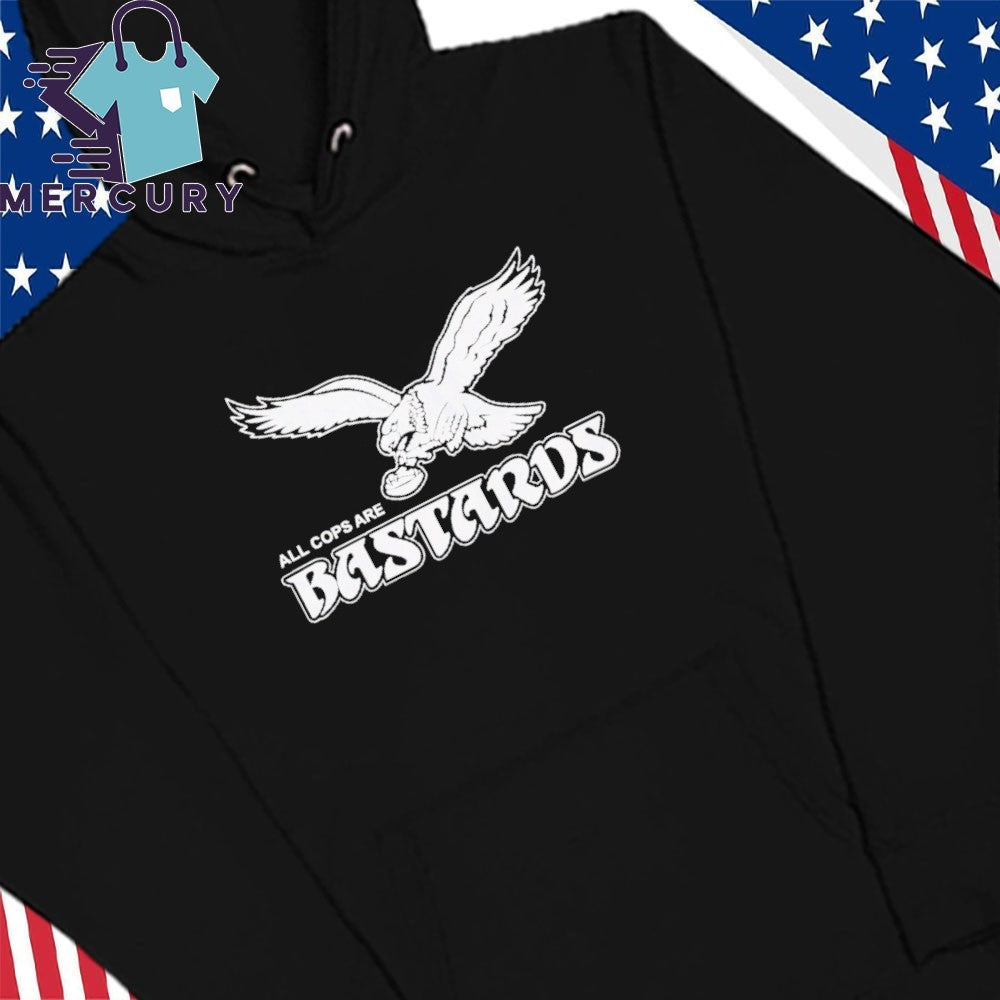 Philly All Cops Are Bastards Shirt