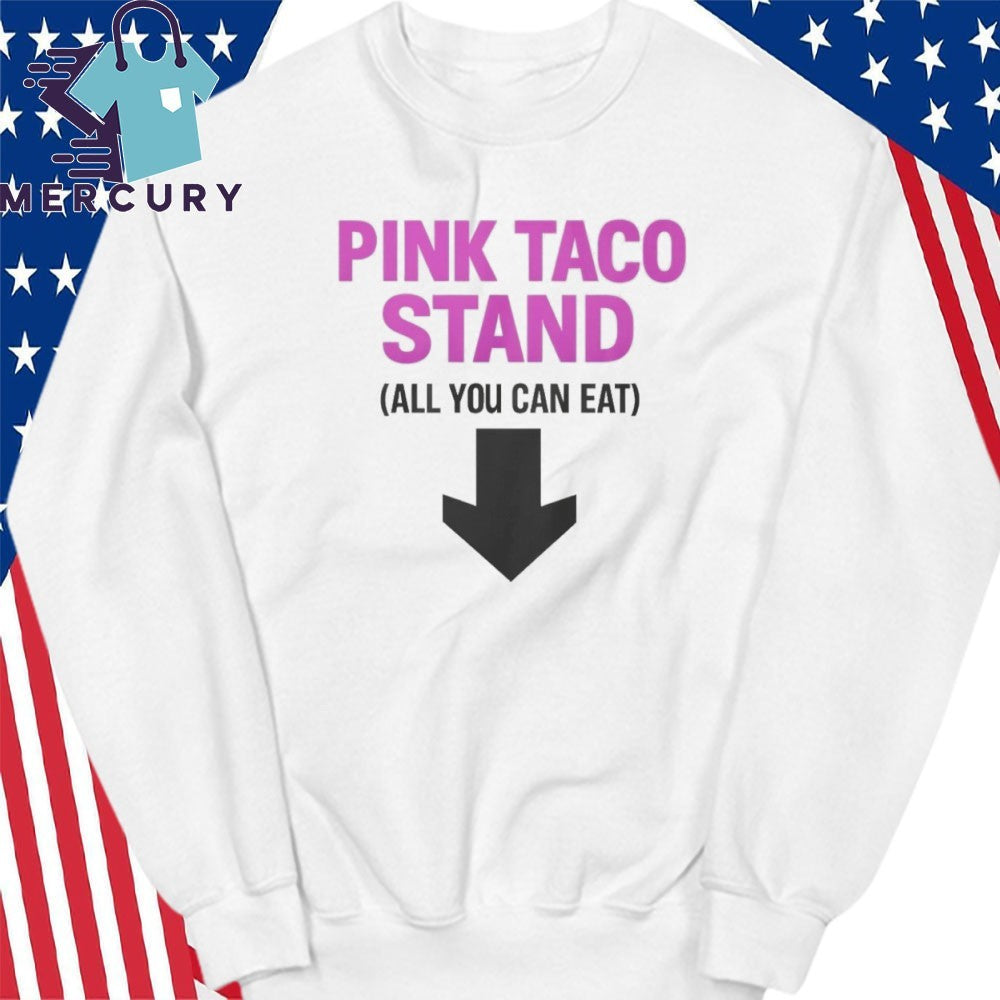 Pink Taco Stand All You Can Eat Shirt