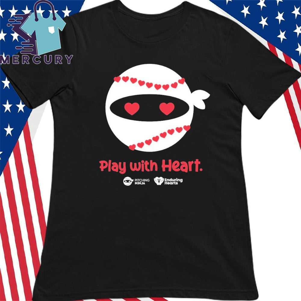 Pitching Ninja Play With Heart Shirt