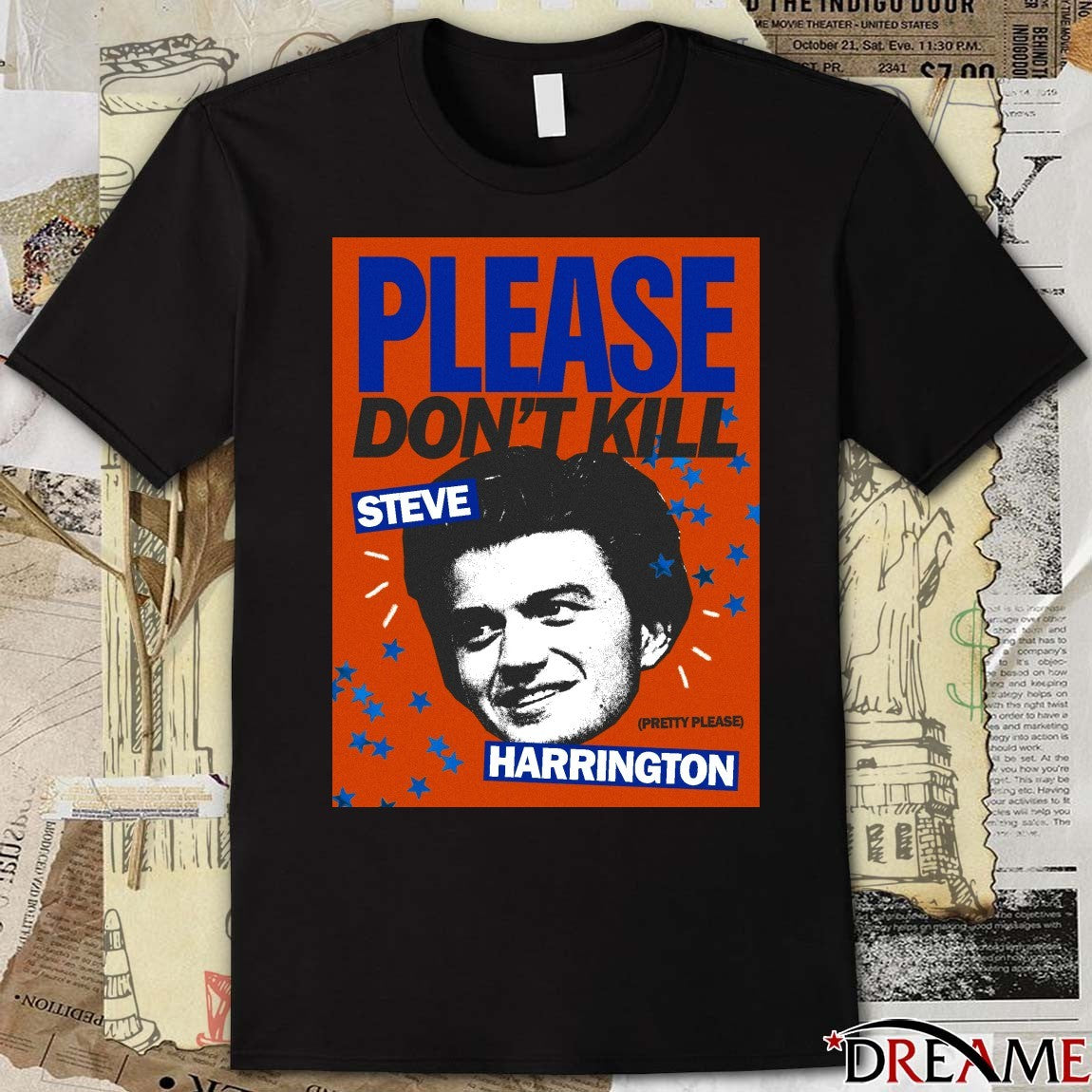 Please Don’t Kill Steve Harrington Pretty Please Poster t-shirt
