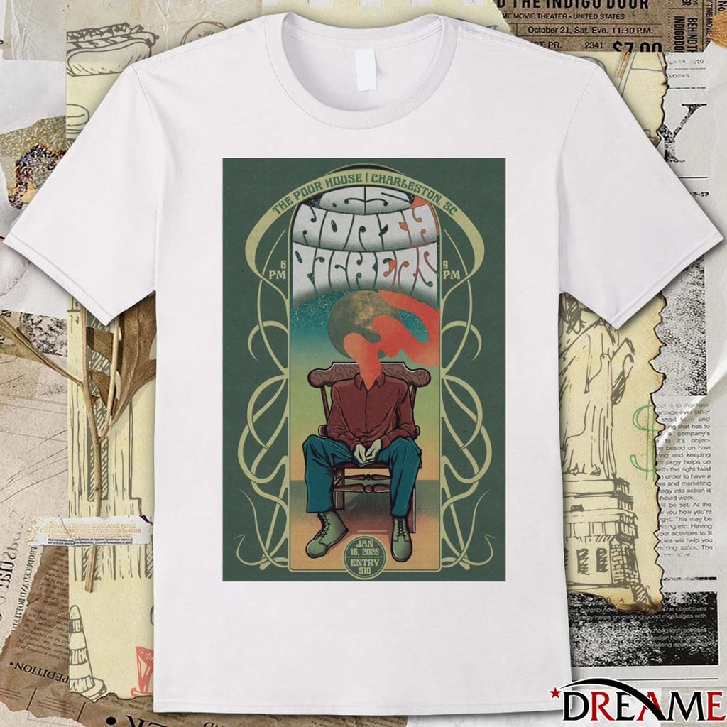 Poster 65 North Pickers The Pour House Charleston SC January 16 2026 t-shirt