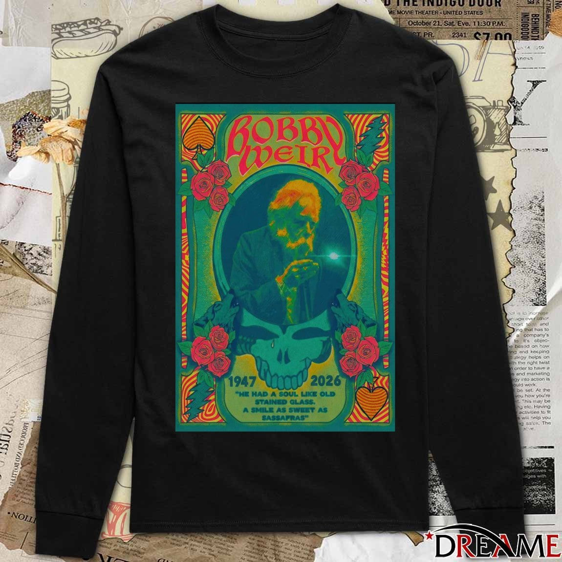 Poster Bobby Weir Memorial 1947-2026 He Had A Soul Like Old Stained Glass t-shirt