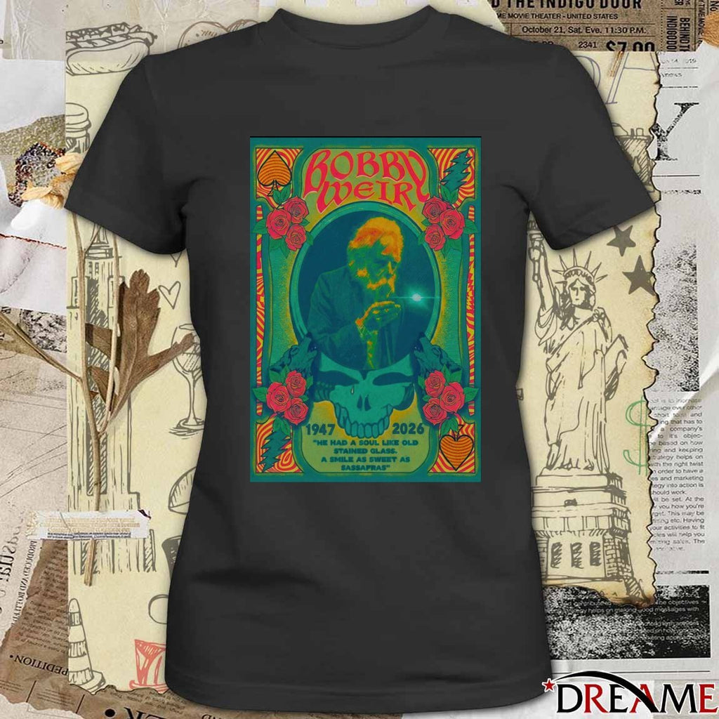 Poster Bobby Weir Memorial 1947-2026 He Had A Soul Like Old Stained Glass t-shirt