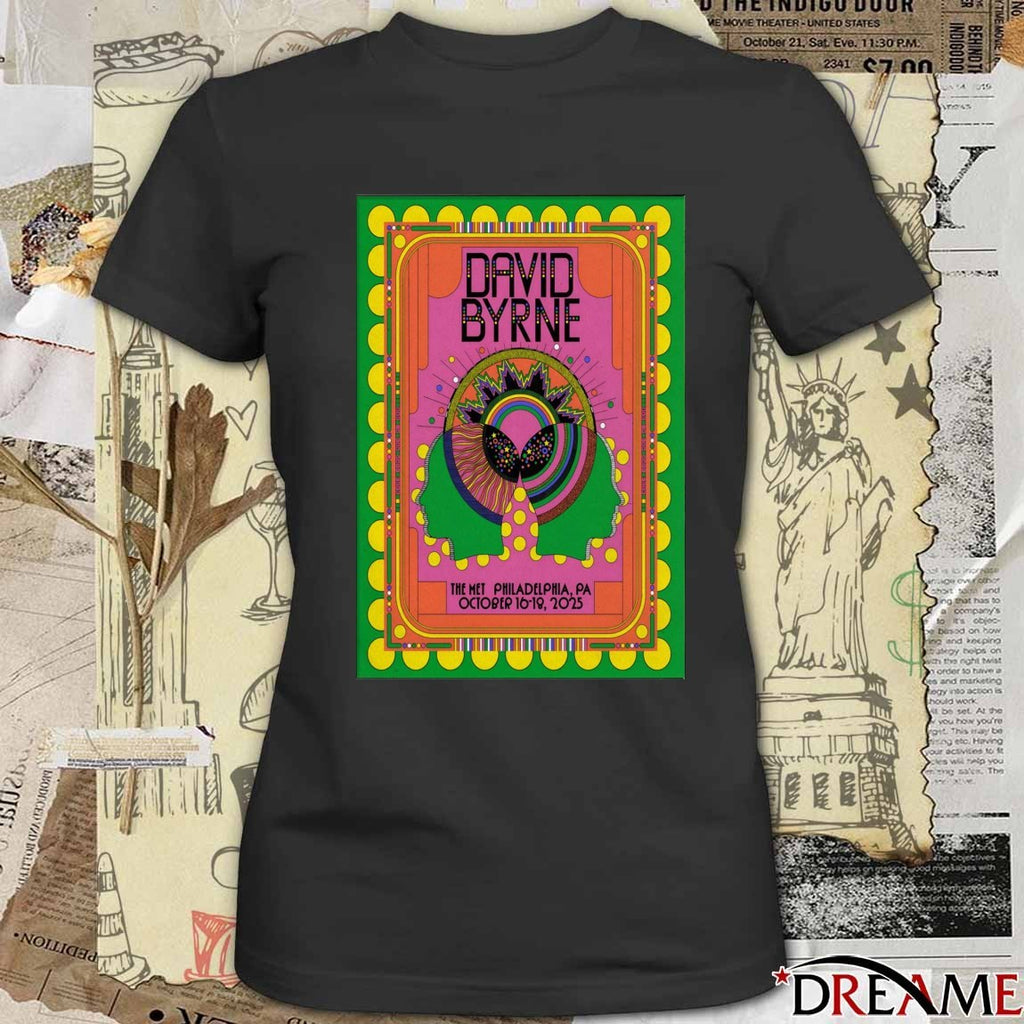 Poster David Byrne In The Met Philadelphia Tour On October 16-18 2025 t-shirt