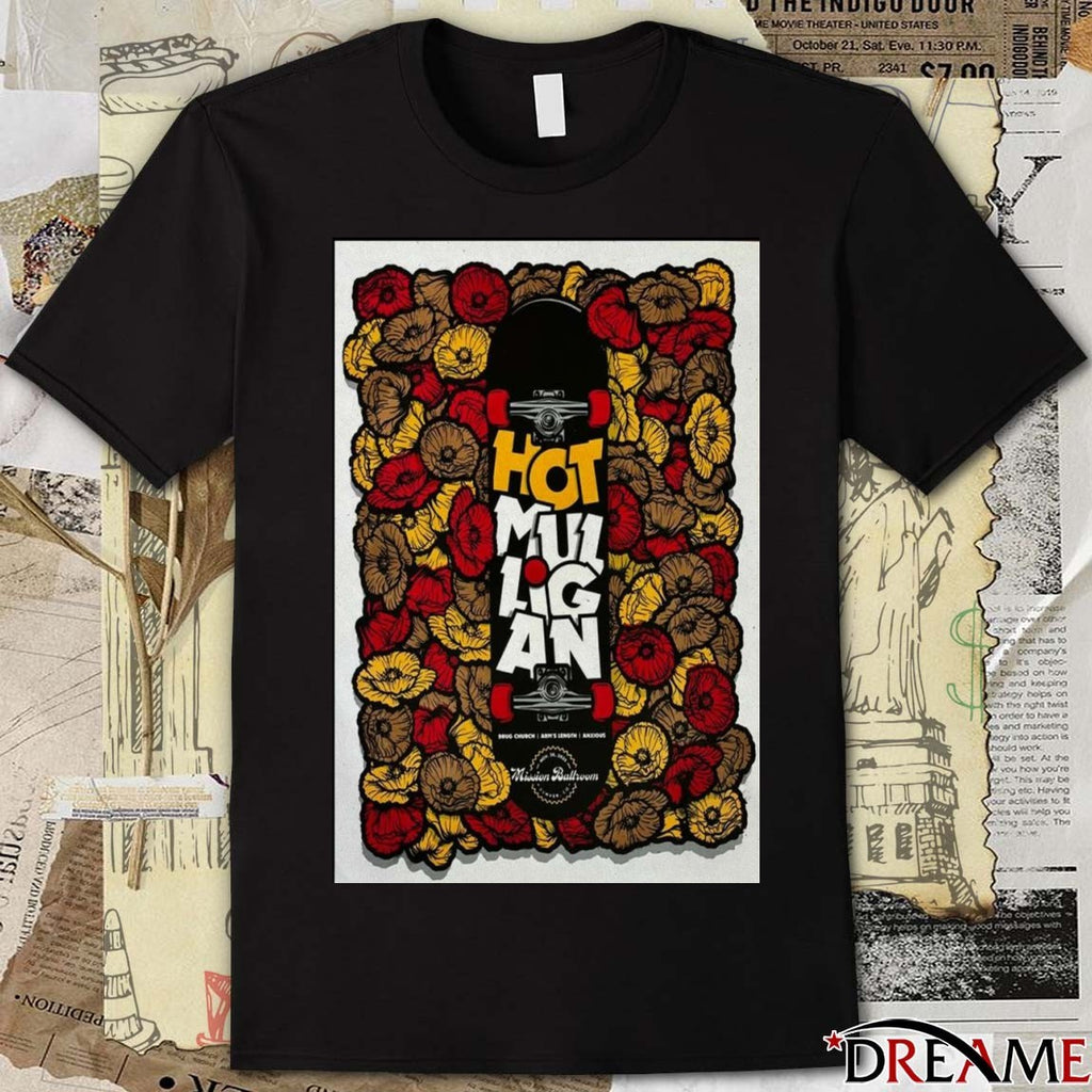 Poster Hot Mulligan In Mission Ballroom November 28 2025 t-shirt