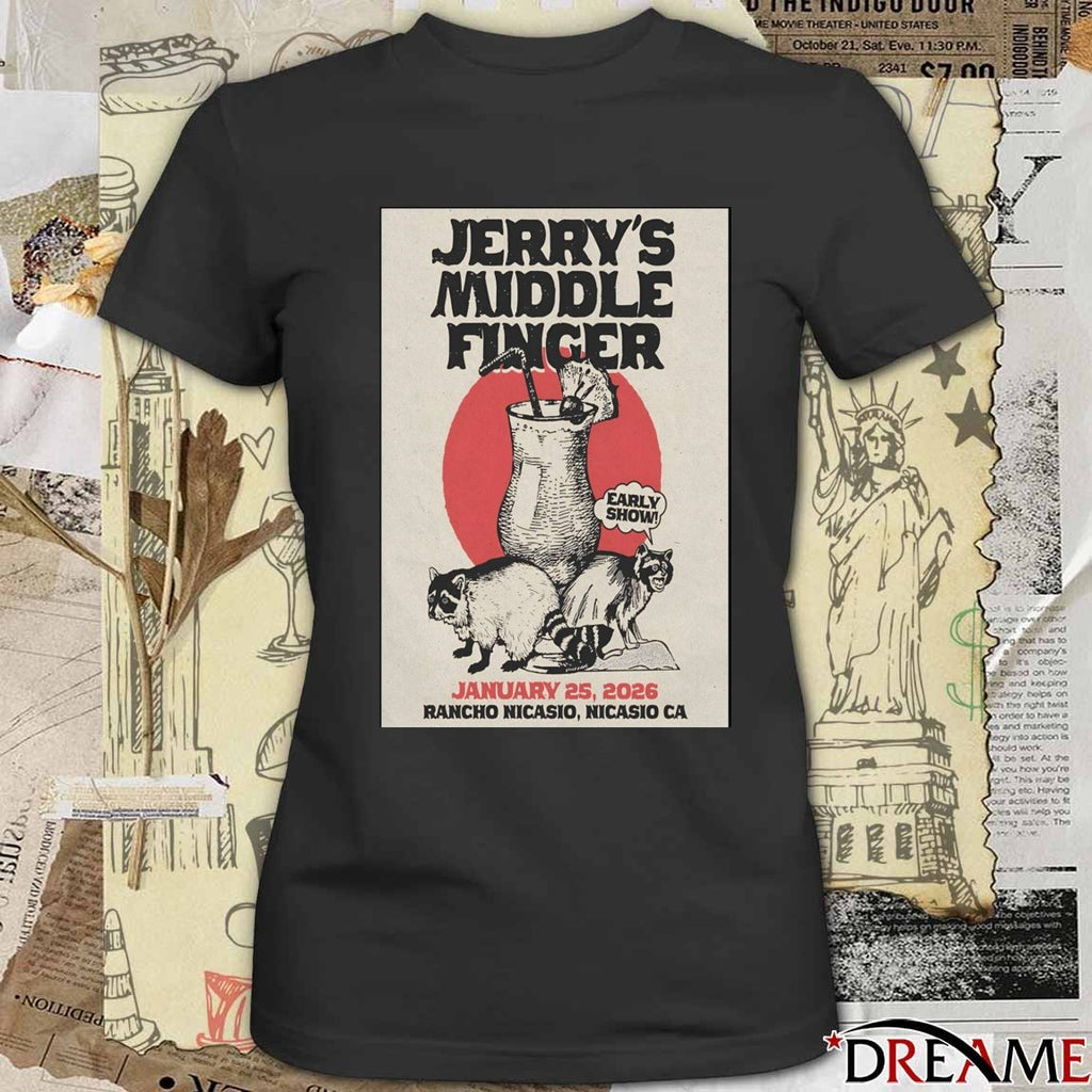 Poster Jerry’s Middle Finger Nicasio Event January 25 2026 t-shirt