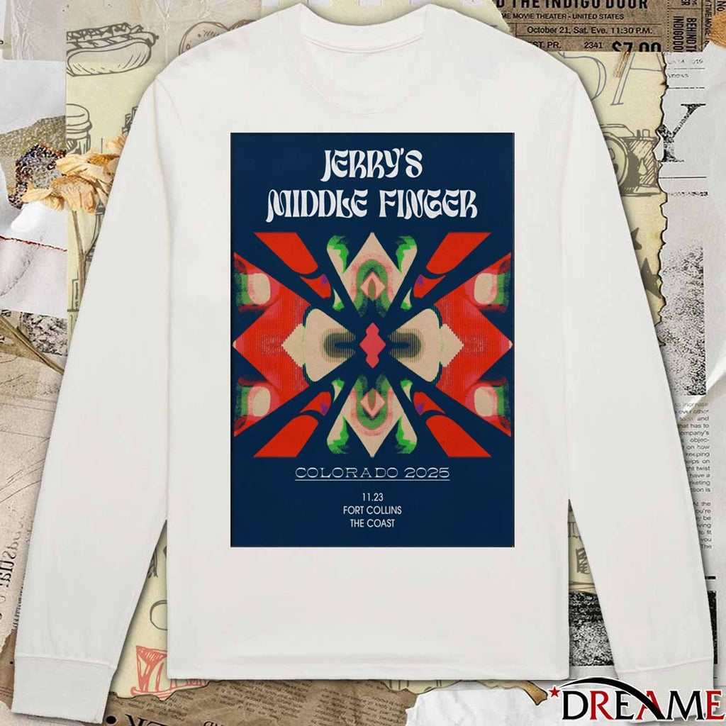 Poster Jerry’s Middle Finger November 23 2025 Fort Collins The Coast Show t-shirt