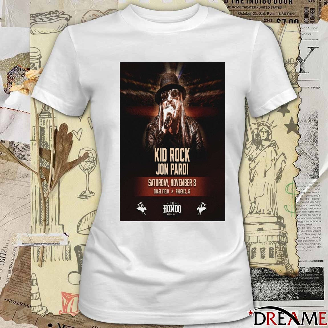 Poster Kid Rock November 8 2025 Hondo Rodeo Fest Chase Field Phoenix AZ t-shirt