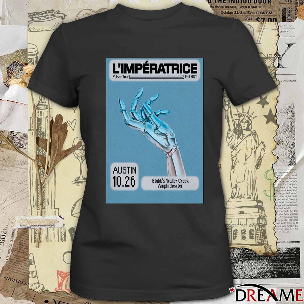 Poster L’Impératrice Pulsar Tour Fall Tour October 26 2025 Stubb’s Waller Creek Amphitheater Austin TX t-shirt