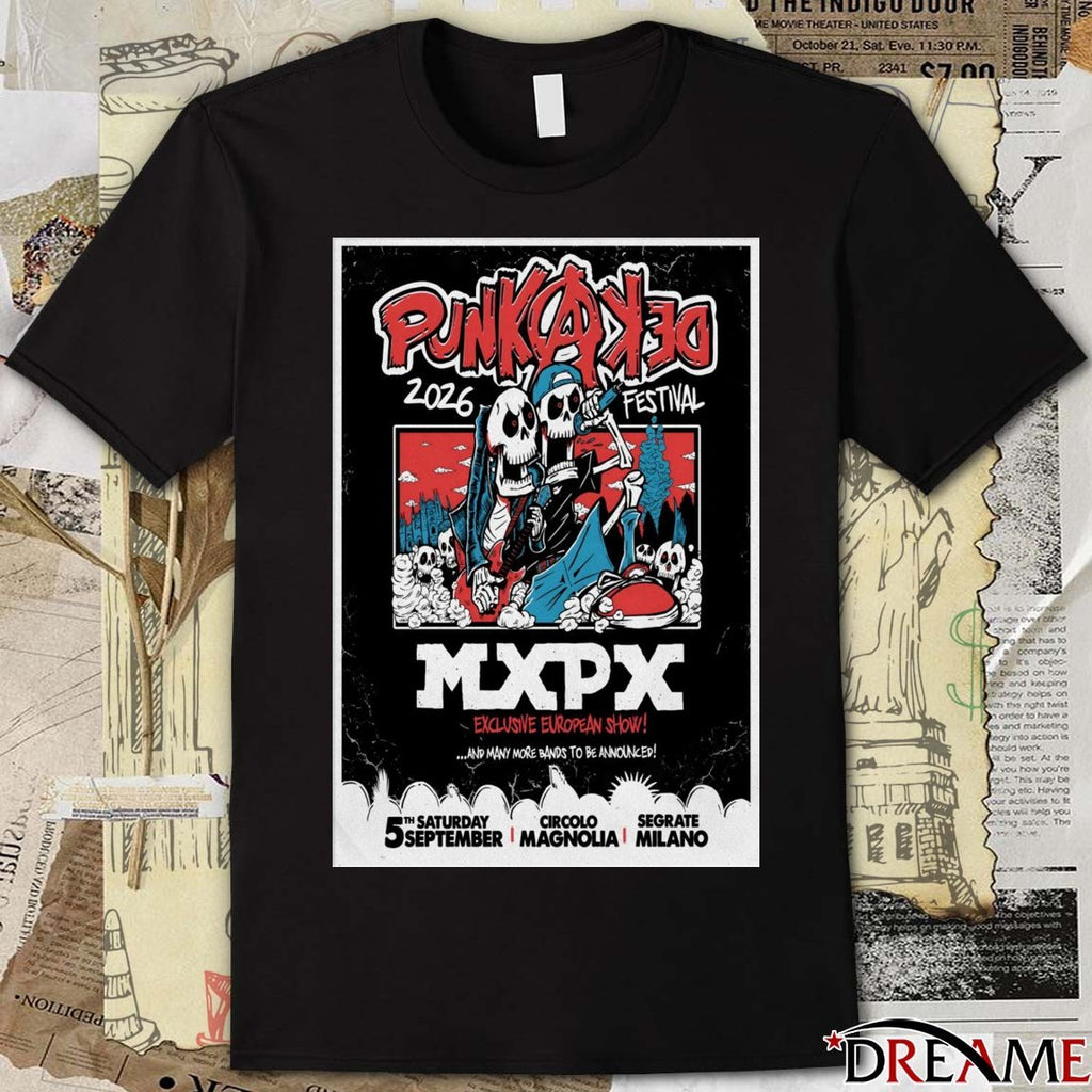 Poster MXPX September 5 2026 Punkadeka Festival In Segrate Milano t-shirt