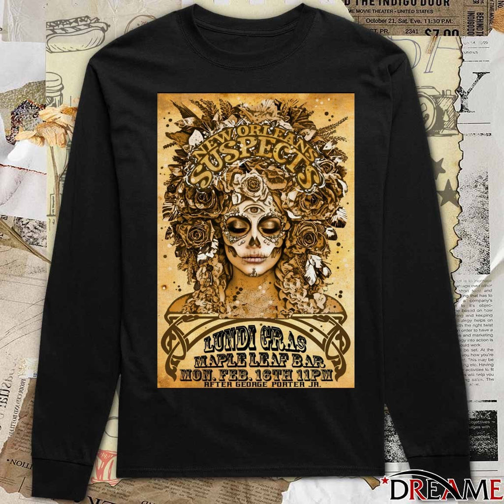 Poster New Orleans Suspects Maple Leaf Bar In New Orleans LA February 16 2026 t-shirt
