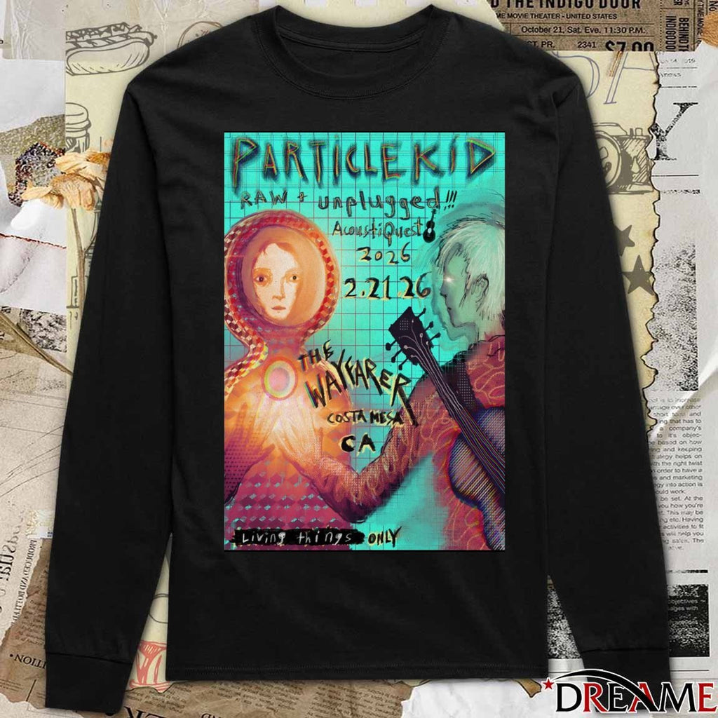 Poster Particle Kid February 21 2026 The Wayfarer In Costa Mesa CA t-shirt