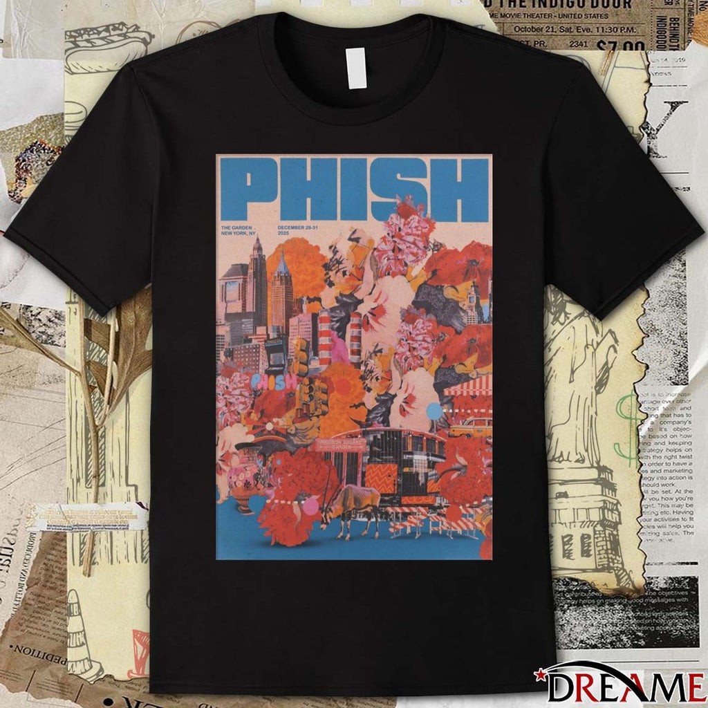 Poster Phish New York NYE On December 28-31 2025 The Garden New York NY t-shirt