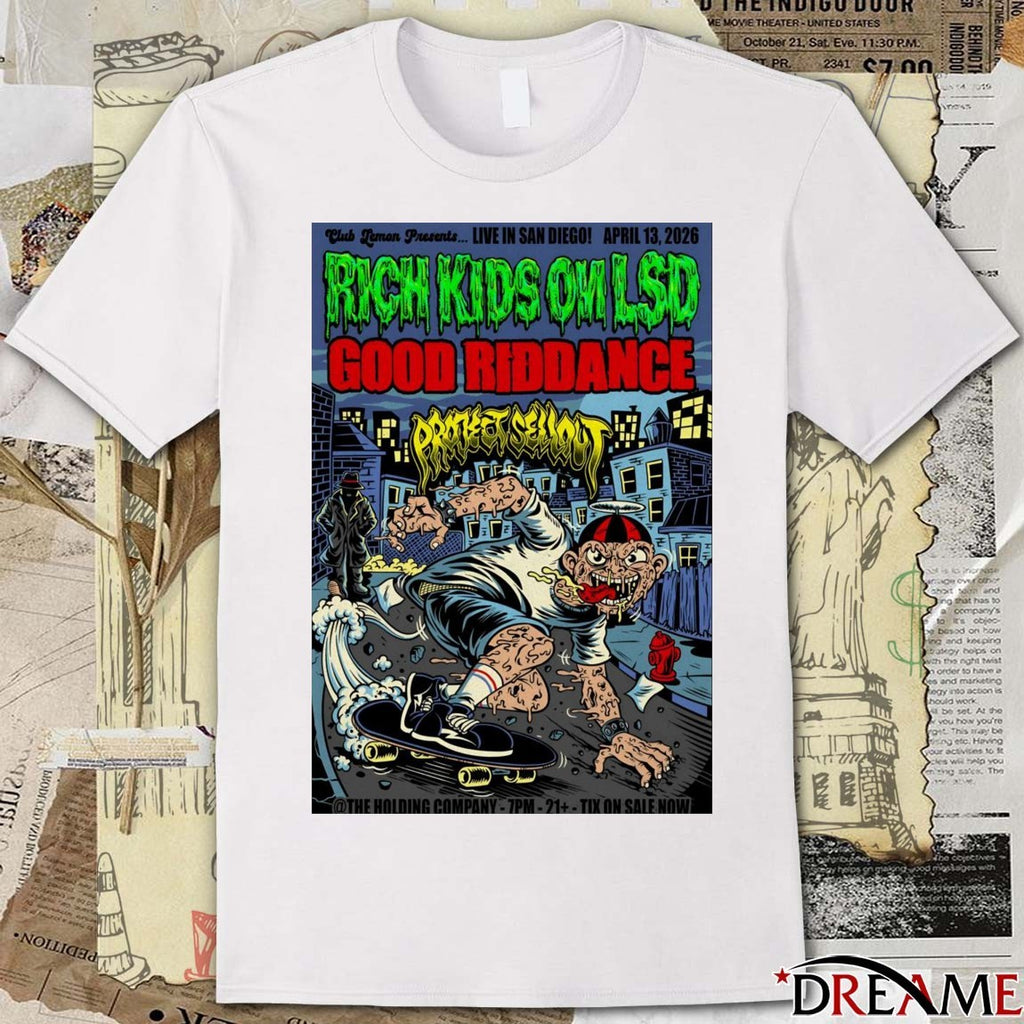 Poster Rich Kids On LSD In San Diego CA On April 13 2026 t-shirt
