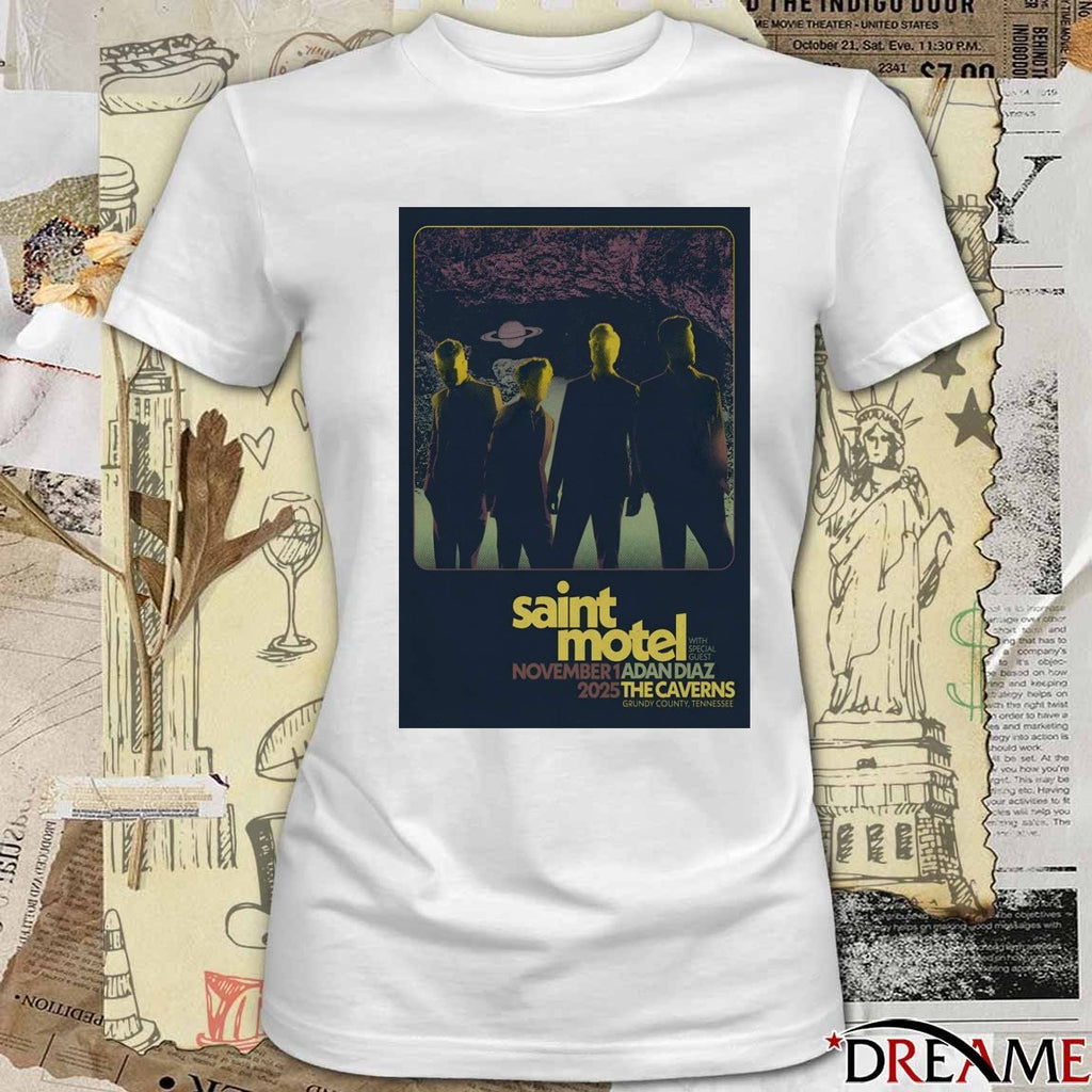 Poster Saint Motel Adan Diaz At The Caverns On November 1 2025 Grundy County TN t-shirt