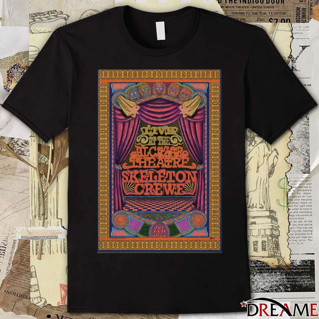 Poster Skeleton Crewe November 7 2025 Alcazar Theatre in Carpinteria CA t-shirt