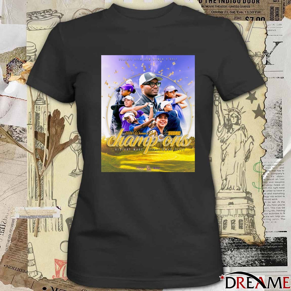 Prairie View A And M Women’s Golf are the 2026 SWAC Champions Poster t-shirt
