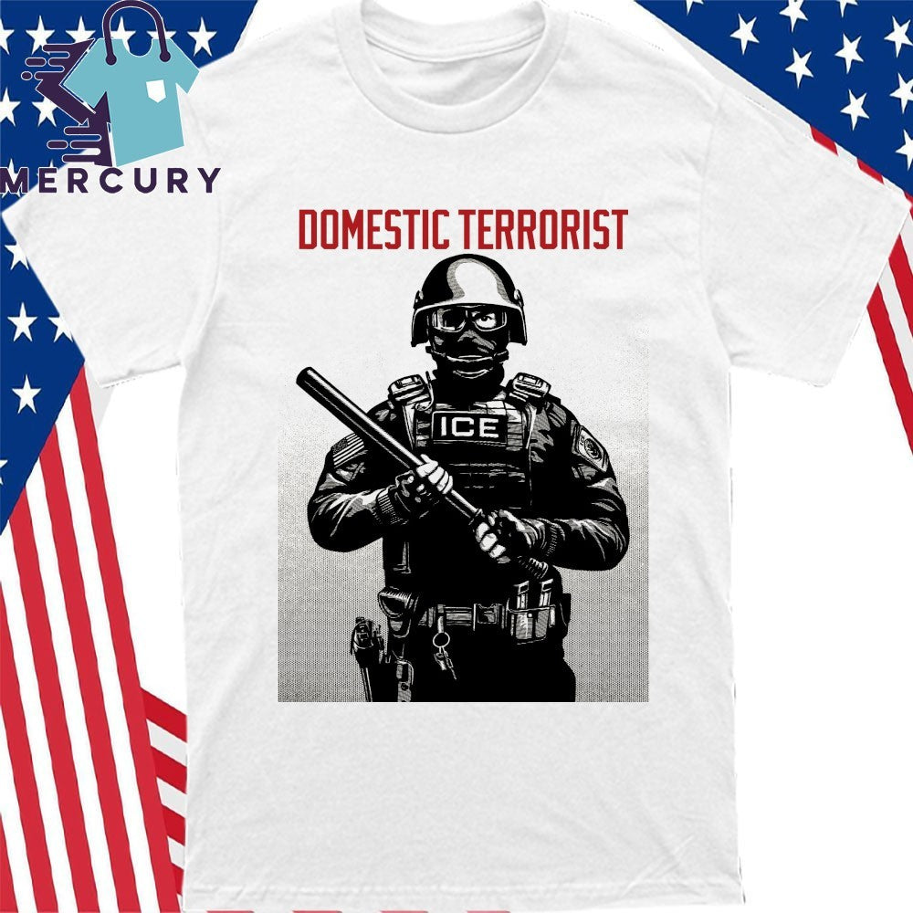 Projection Mirror Domestic Terrorist ICE Shirt