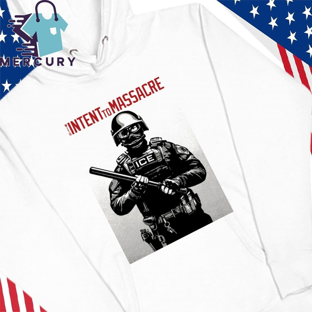 Projection Mirror With Intent to Massacre ICE Shirt