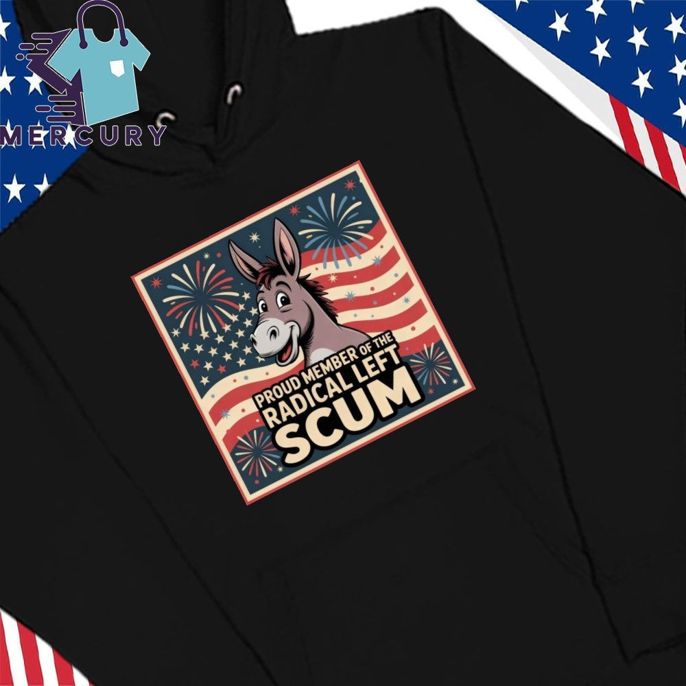 Proud Member To Be Radical Left Scum Shirt