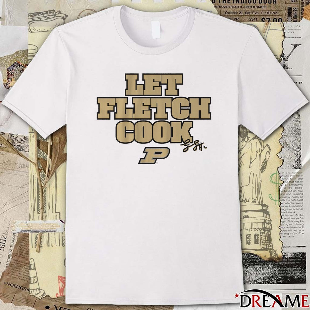 Purdue Boilermakers Basketball Fletcher Loyer Let Fletch Cook Signature t-shirt