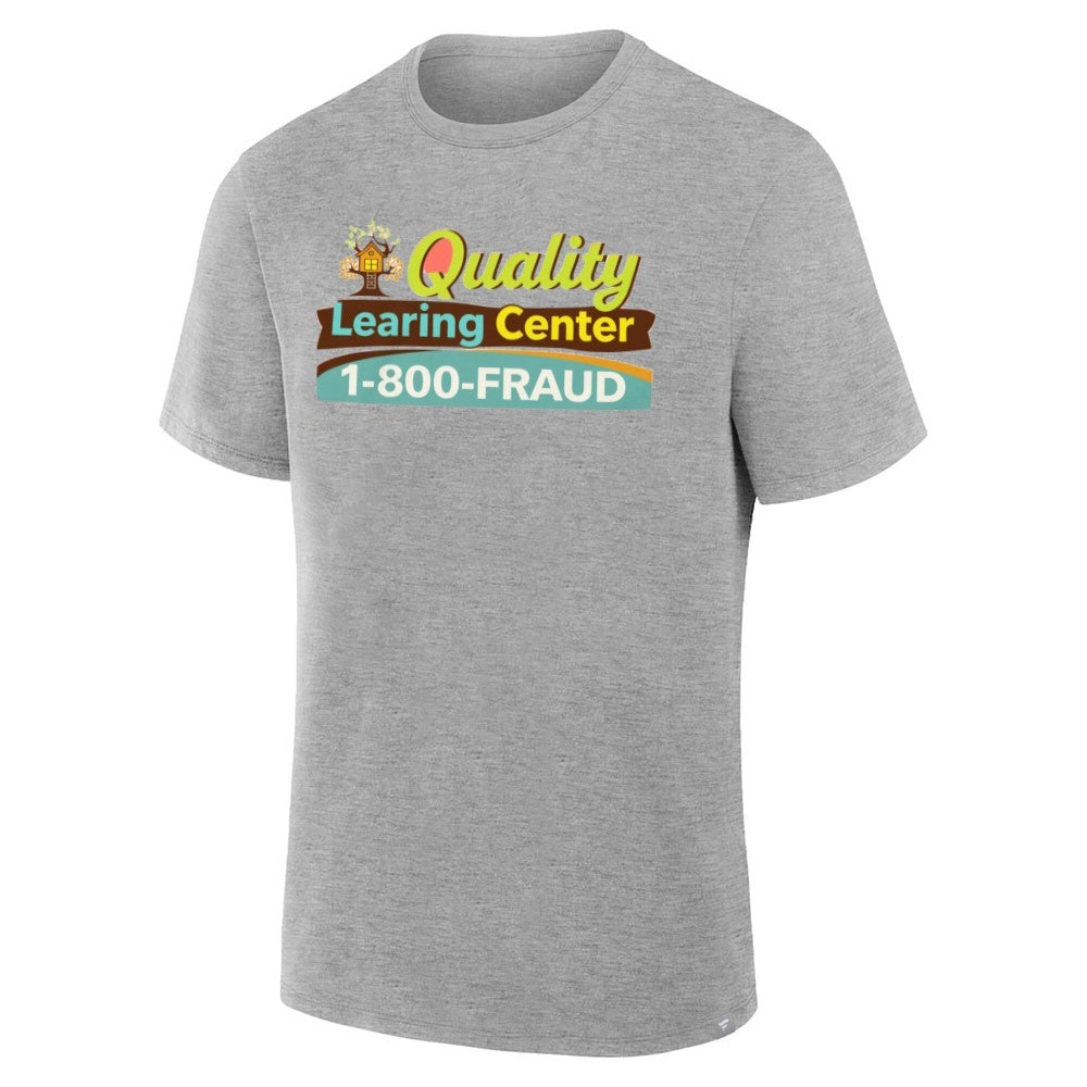 Quality Learning Center 1-800-Fraud Shirt