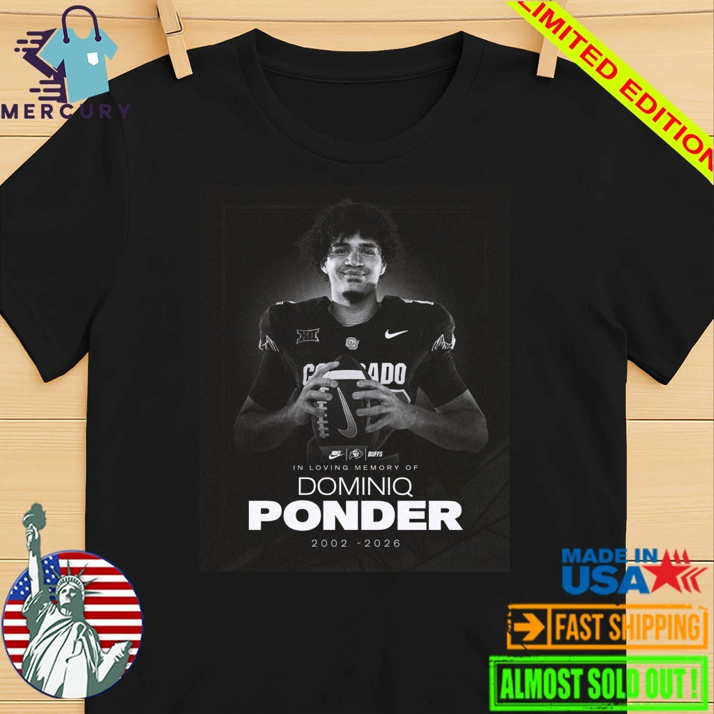 RIP Dominiq Ponder Colorado Buffaloes Football Death Shirt