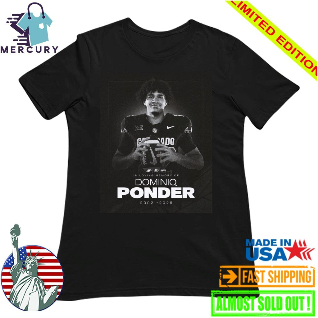 RIP Dominiq Ponder Colorado Buffaloes Football Death Shirt
