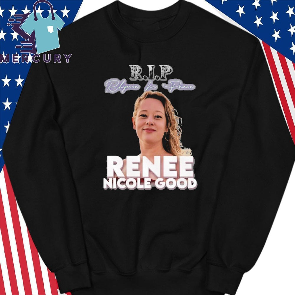 RIP Rest In Peace Renee Nicole Good Shirt