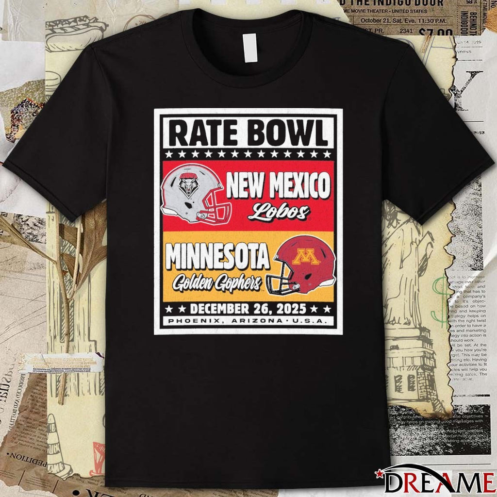 Rate Bowl New Mexico Lobos vs Minnesota Golden Gophers Bout Matchup Phoenix Arizona USA Dec 26 2025 t-shirt