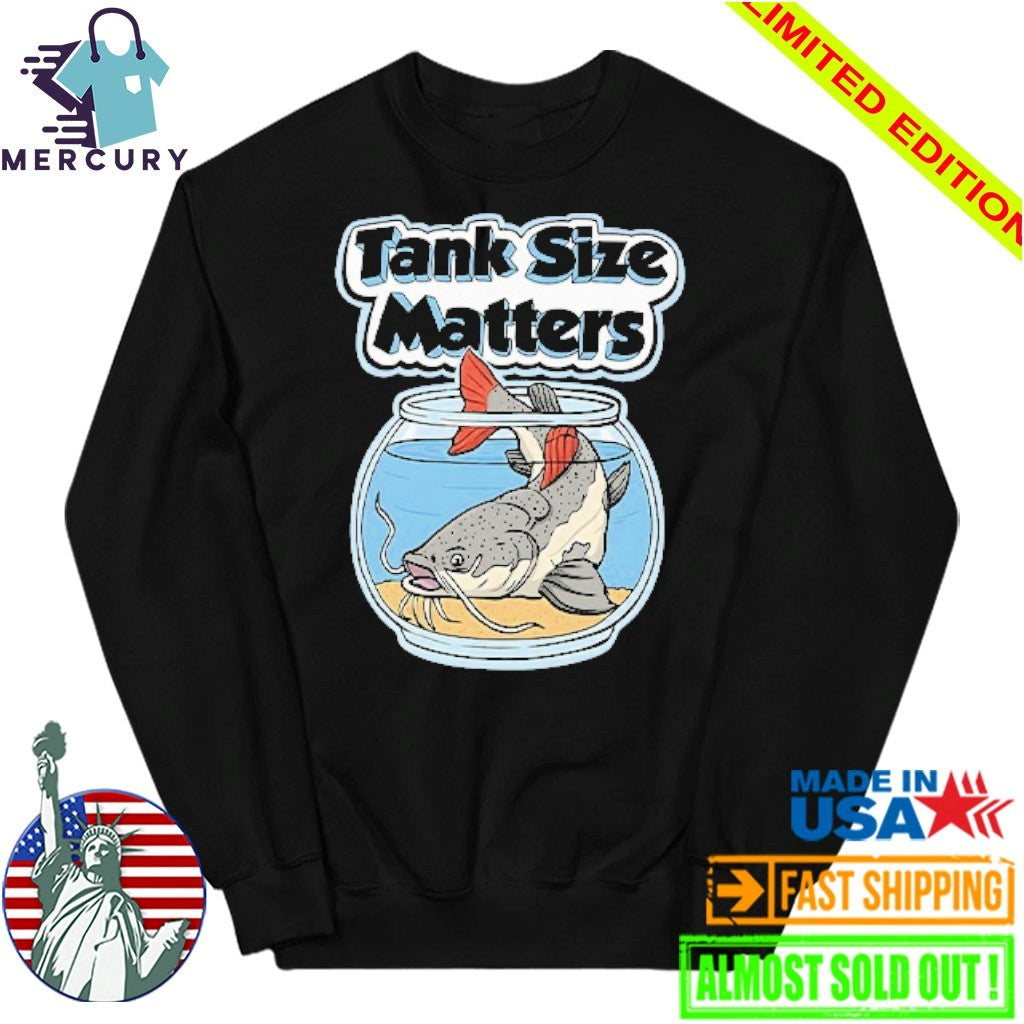 Redtail Catfish Tank Size Matters Shirt