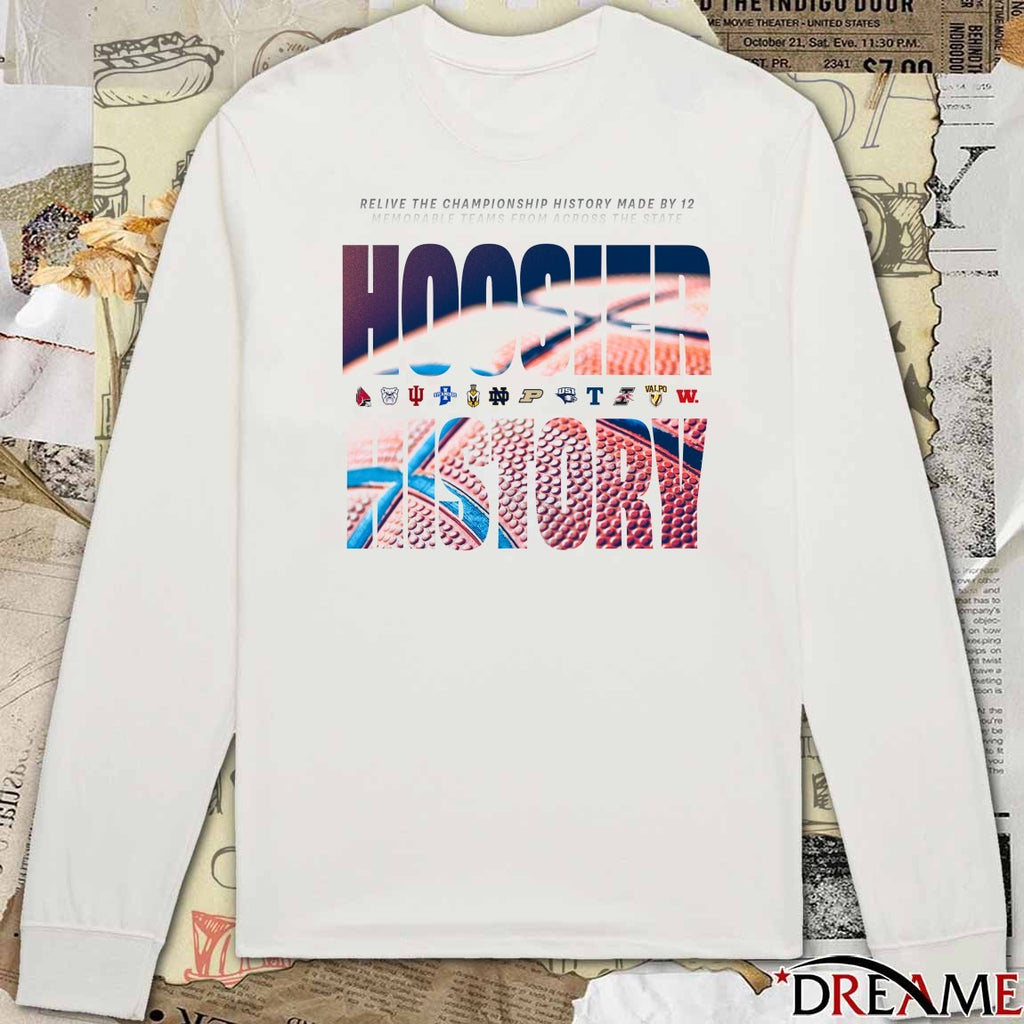 Relive The Championship History Made By 12 Memorable Teams From Across The State Hoosier History 12 Teams t-shirt