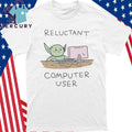 Reluctant Computer User Shirt