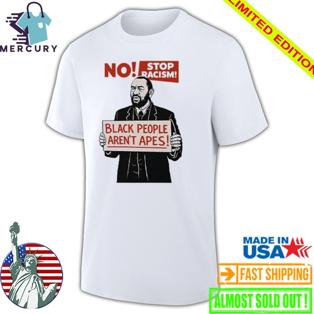 Rep. Al Green Black People Aren’t Apes Stop Racism Shirt